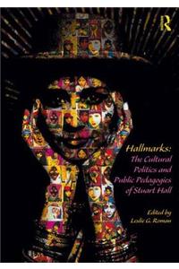 Hallmarks: The Cultural Politics and Public Pedagogies of Stuart Hall