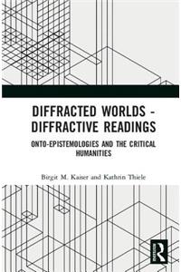 Diffracted Worlds - Diffractive Readings