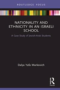 Nationality and Ethnicity in an Israeli School