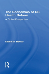 Economics of US Health Reform