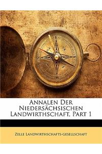 Annalen Der Niedersachsischen Landwirthschaft