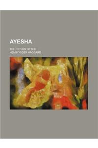 Ayesha; The Return of She