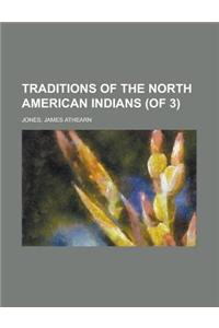 Traditions of the North American Indians (of 3) Volume 2