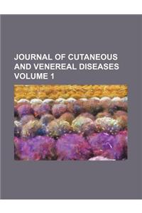 Journal of Cutaneous and Venereal Diseases Volume 1