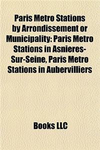 Paris Metro Stations by Arrondissement or Municipality