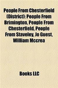 People from Chesterfield (District): People from Brimington, People from Chesterfield, People from Staveley, Jo Guest, William McCrea