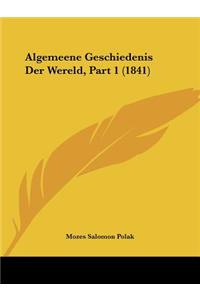 Algemeene Geschiedenis Der Wereld, Part 1 (1841)