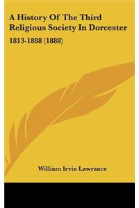 A History Of The Third Religious Society In Dorcester