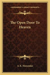 The Open Door To Heaven