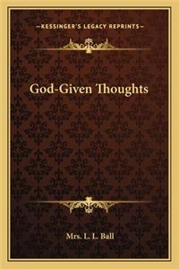 God-Given Thoughts