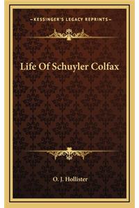 Life of Schuyler Colfax