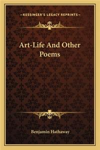 Art-Life and Other Poems