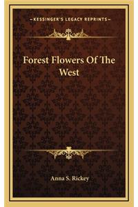 Forest Flowers of the West