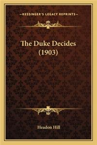 Duke Decides (1903) the Duke Decides (1903)