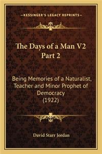 The Days of a Man V2 Part 2