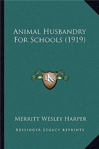 Animal Husbandry for Schools (1919)