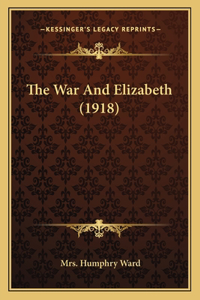 The War and Elizabeth (1918)