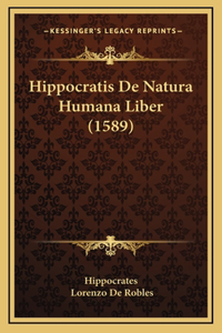 Hippocratis De Natura Humana Liber (1589)