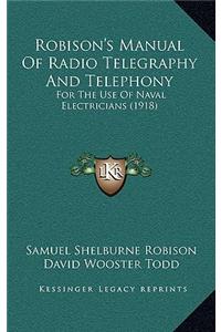 Robison's Manual Of Radio Telegraphy And Telephony