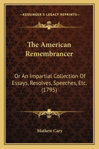 The American Remembrancer