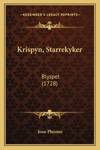 Krispyn, Starrekyker