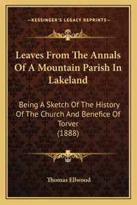 Leaves From The Annals Of A Mountain Parish In Lakeland