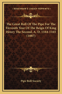 The Great Roll Of The Pipe For The Eleventh Year Of The Reign Of King Henry The Second, A. D. 1164-1165 (1887)