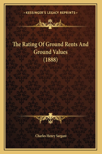 Rating Of Ground Rents And Ground Values (1888)