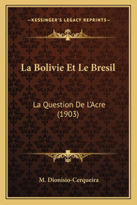La Bolivie Et Le Bresil