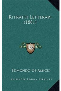 Ritratti Letterari (1881)