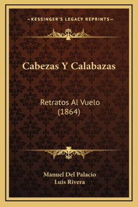Cabezas Y Calabazas