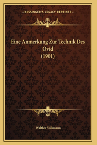 Eine Anmerkung Zur Technik Des Ovid (1901)