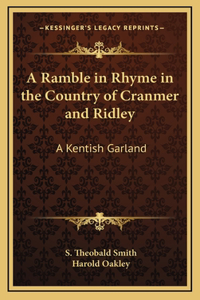 A Ramble in Rhyme in the Country of Cranmer and Ridley
