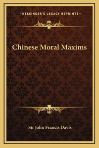 Chinese Moral Maxims