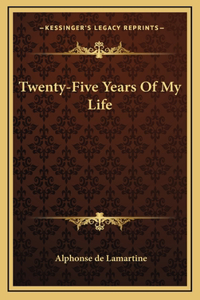 Twenty-Five Years Of My Life