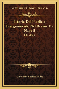 Istoria Del Publico Insegnamento Nel Reame Di Napoli (1849)