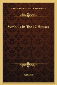Symbols In The 12 Houses