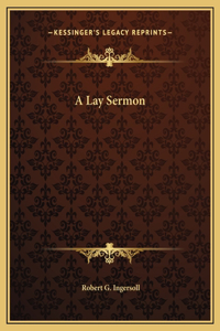 A Lay Sermon