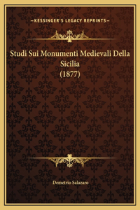 Studi Sui Monumenti Medievali Della Sicilia (1877)