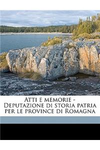 Atti E Memorie - Deputazione Di Storia Patria Per Le Province Di Romagn, Volume 04 Serie 4
