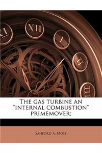 Gas Turbine an Internal Combustion Primemover;