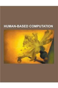 Human-Based Computation