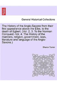 History of the Anglo-Saxons from their first appearance above the Elbe, to the death of Egbert. vol. II, seventh edition.