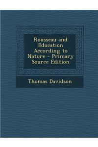 Rousseau and Education According to Nature