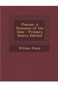 Pharais: A Romance of the Isles