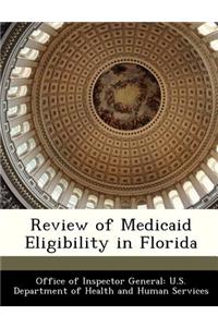 Review of Medicaid Eligibility in Florida