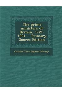 The Prime Ministers of Britain, 1721-1921