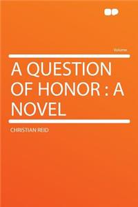 A Question of Honor