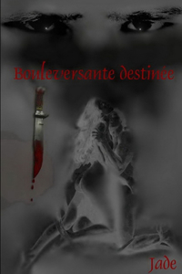 Bouleversante Destinee
