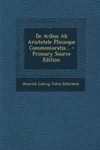 de Avibus AB Aristotele Plinioque Commemoratis...